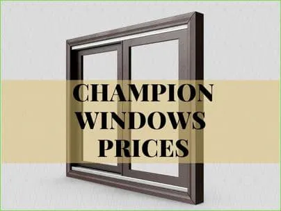Champion Windows Prices