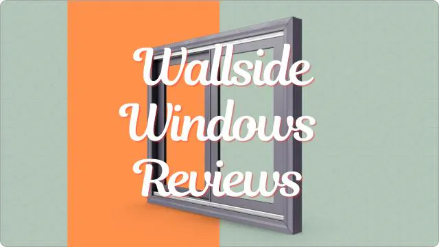 Wallside Windows Reviews